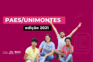 Leia mais sobre o artigo Unimontes (MG) inscreve para 2ª e 3ª etapa do Paes 2021