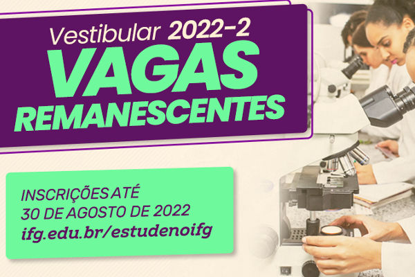 No momento, você está visualizando IFG inscreve para Vestibular 2022/2 de vagas remanescentes