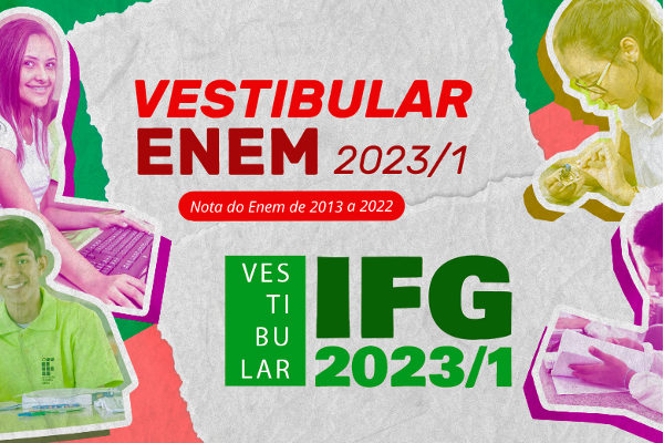 No momento, você está visualizando IFG recebe inscrições para Vestibular 2023/1 via Enem