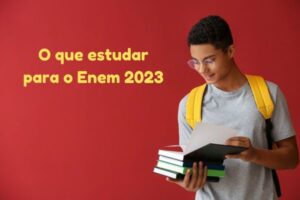 Leia mais sobre o artigo O que vai cair no Enem 2023?