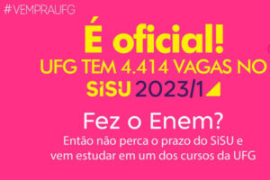 Leia mais sobre o artigo UFG, UFCat e UFJ terão mais de 6,5 mil vagas no SiSU 2023/1