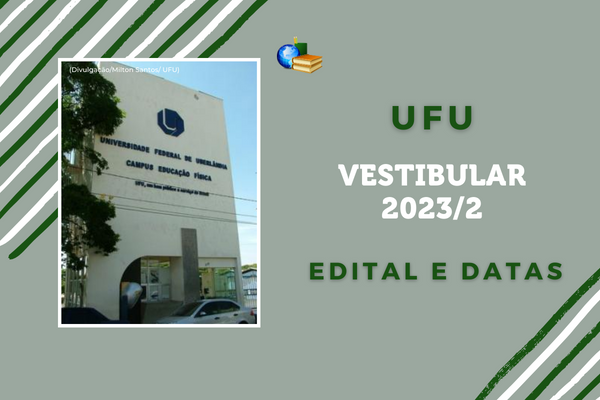Você está visualizando atualmente UFU: veja edital e datas do Vestibular 2023/2