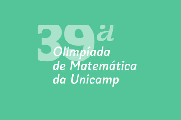 Você está visualizando atualmente Inscrições para 39ª Olimpíada de Matemática da Unicamp podem ser feitas