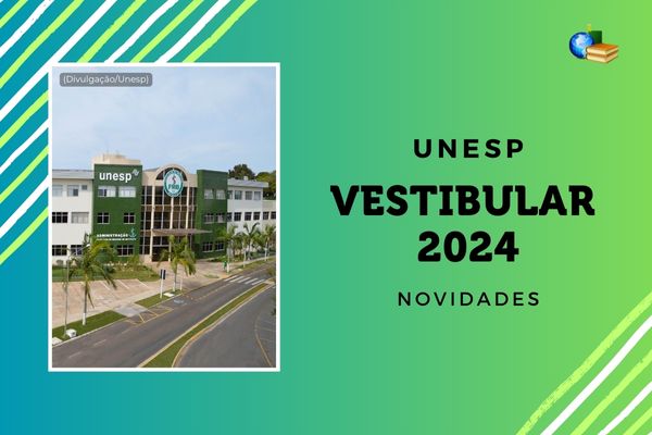 Você está visualizando atualmente Vestibular 2024 Unesp: segunda fase conta com novidades