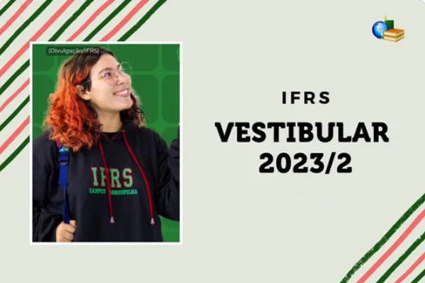 Você está visualizando atualmente Inscrições para Vestibular 2023/2 do IFRS estão abertas