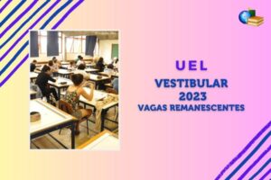 Leia mais sobre o artigo Resultado Vestibular 2023 UEL Vagas Remanescentes: acesse!