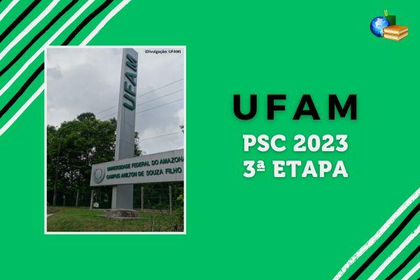 Leia mais sobre o artigo Resultado UFAM PSC 2023 3ª etapa: confira!