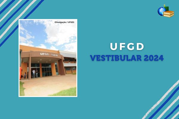 Você está visualizando atualmente Vestibular 2024 UFGD: inscrição aberta!