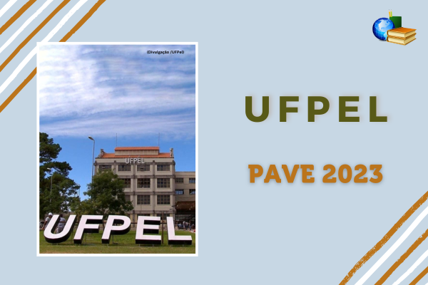Você está visualizando atualmente Inscrição PAVE 2023 da UFPel