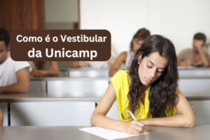 Leia mais sobre o artigo Confira como são as provas do Vestibular da Unicamp