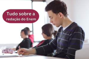 Leia mais sobre o artigo Redação do Enem: tudo o que você precisa saber