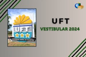 Leia mais sobre o artigo Edital do Vestibular 2024 da UFT