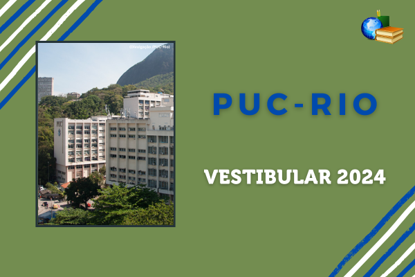 Você está visualizando atualmente Inscrição Vestibular 2024 PUC-Rio – Brasil Escola