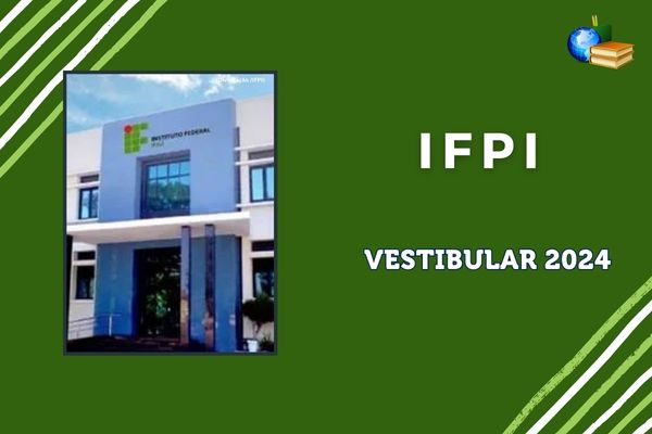 Leia mais sobre o artigo Vestibular 2024 do IFPI: as inscrições estão abertas